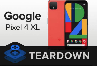 谷歌Pixel4XL拆解显示可修复性得分低