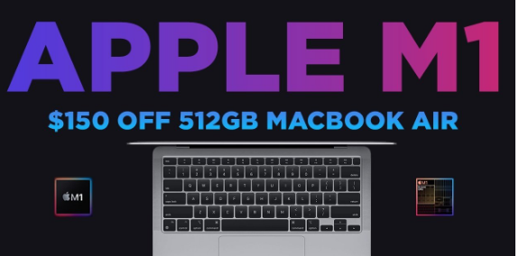 配备512GB SSD的M1 MacBook Air售价1099美元